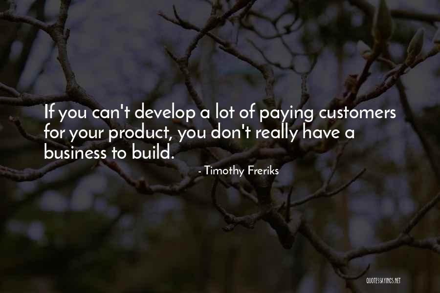 A Startup Quotes By Timothy Freriks