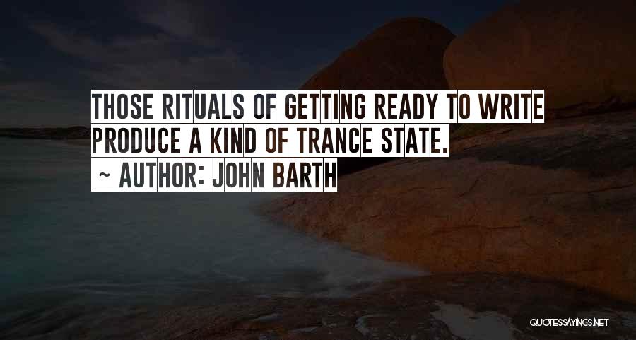 A State Of Trance Quotes By John Barth