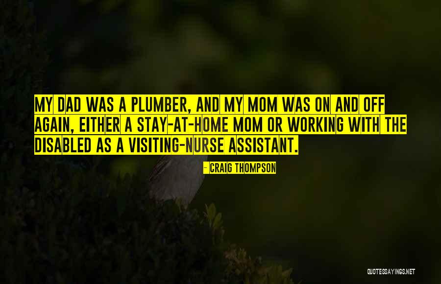 A Stay At Home Mom Quotes By Craig Thompson A Stay At Home Mom Quotes By Craig Thompson
