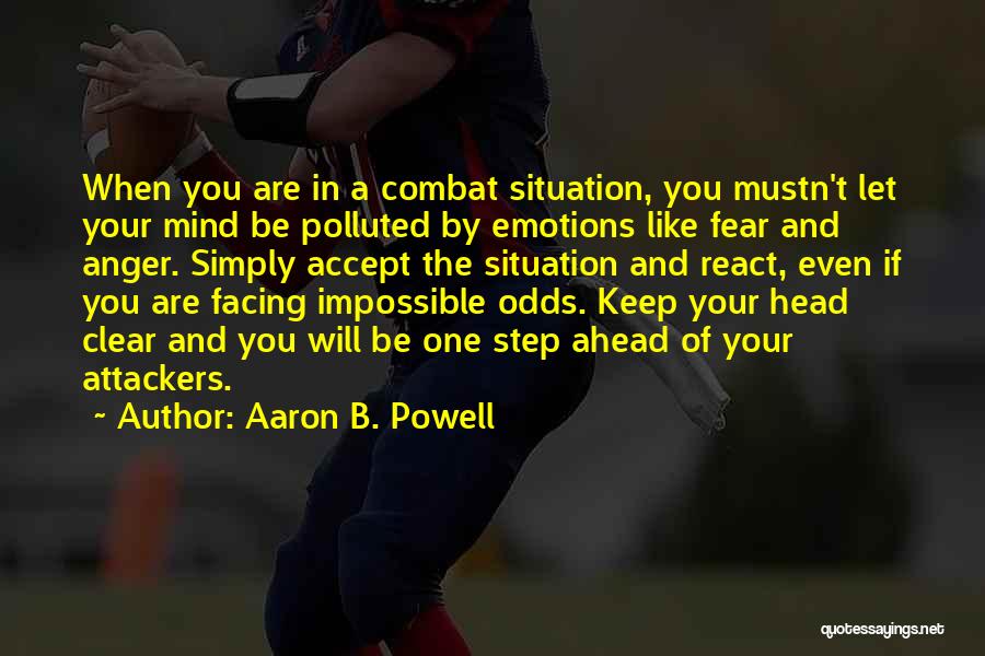 A Step Ahead Quotes By Aaron B. Powell