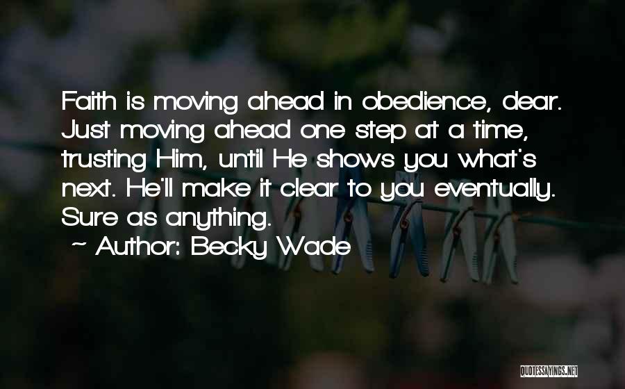 A Step Ahead Quotes By Becky Wade