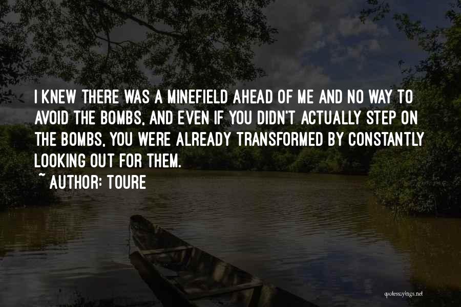 A Step Ahead Quotes By Toure