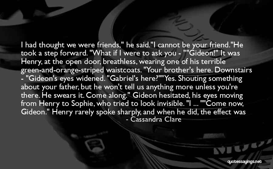 A Step Father Quotes By Cassandra Clare A Step Father Quotes By Cassandra Clare