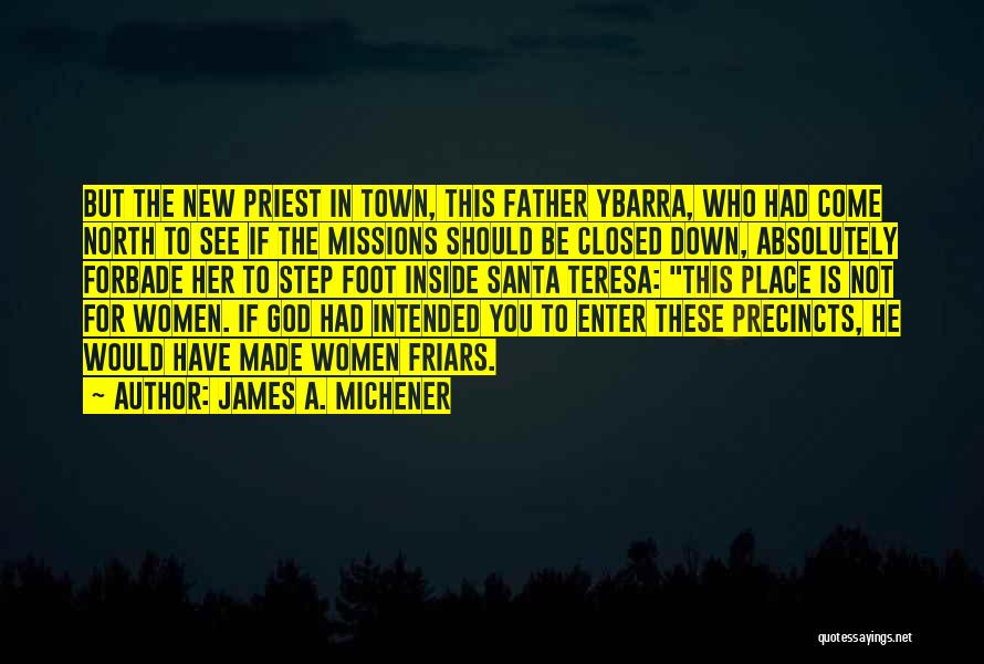 A Step Father Quotes By James A. Michener