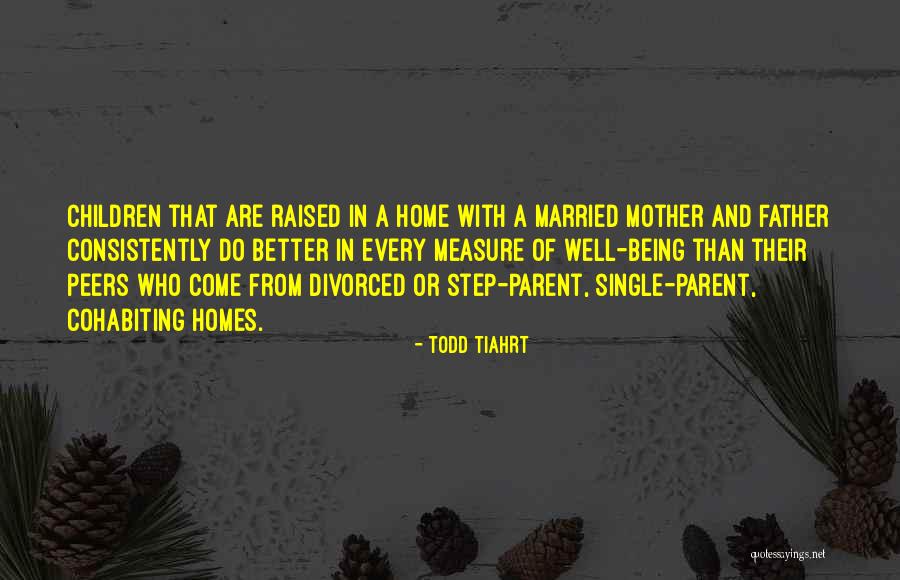 A Step Father Quotes By Todd Tiahrt A Step Father Quotes By Todd Tiahrt