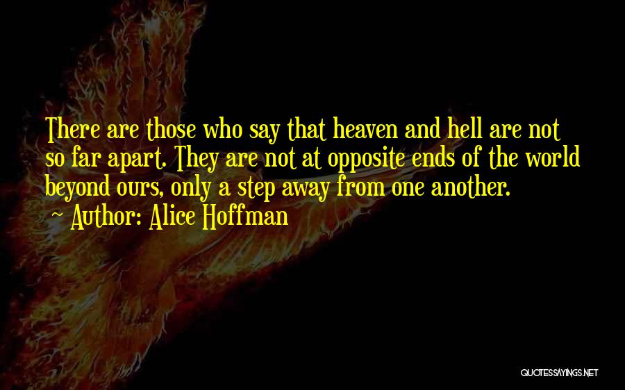 A Step From Heaven Quotes By Alice Hoffman