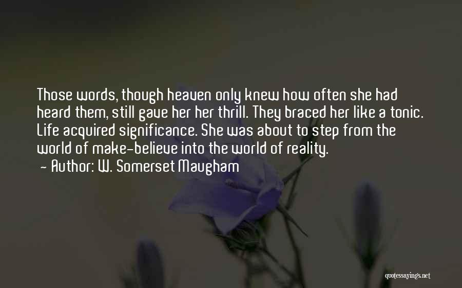 A Step From Heaven Quotes By W. Somerset Maugham
