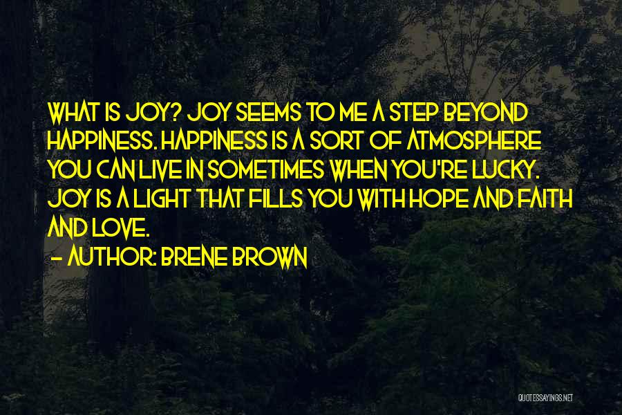 A Step Of Faith Quotes By Brene Brown