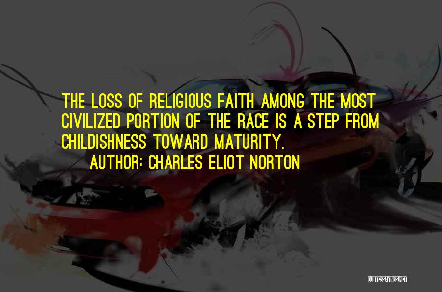 A Step Of Faith Quotes By Charles Eliot Norton