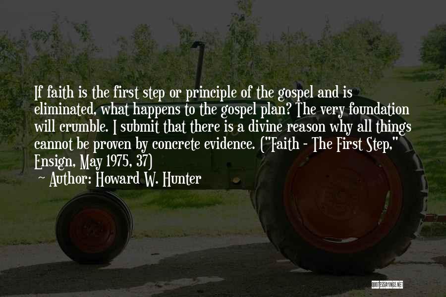 A Step Of Faith Quotes By Howard W. Hunter