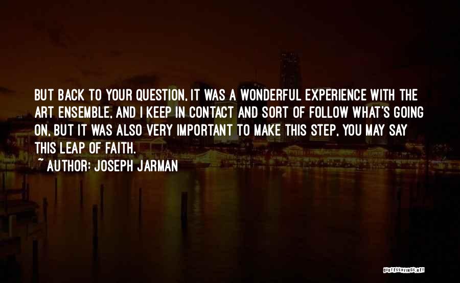 A Step Of Faith Quotes By Joseph Jarman