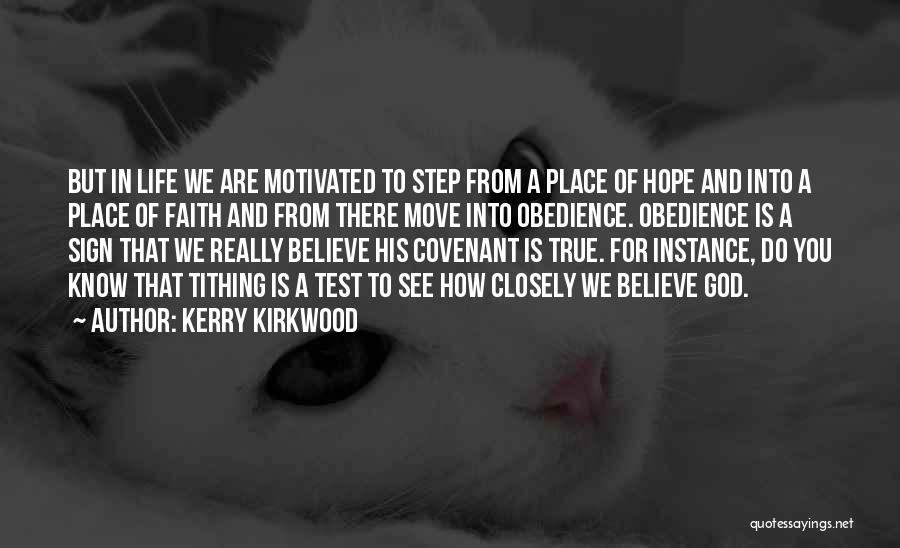 A Step Of Faith Quotes By Kerry Kirkwood