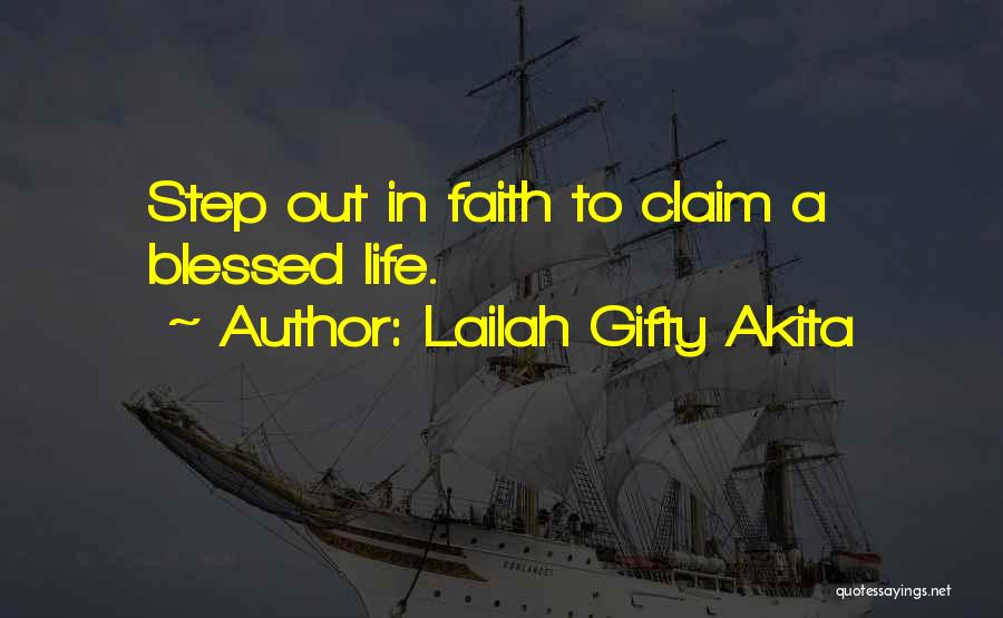 A Step Of Faith Quotes By Lailah Gifty Akita
