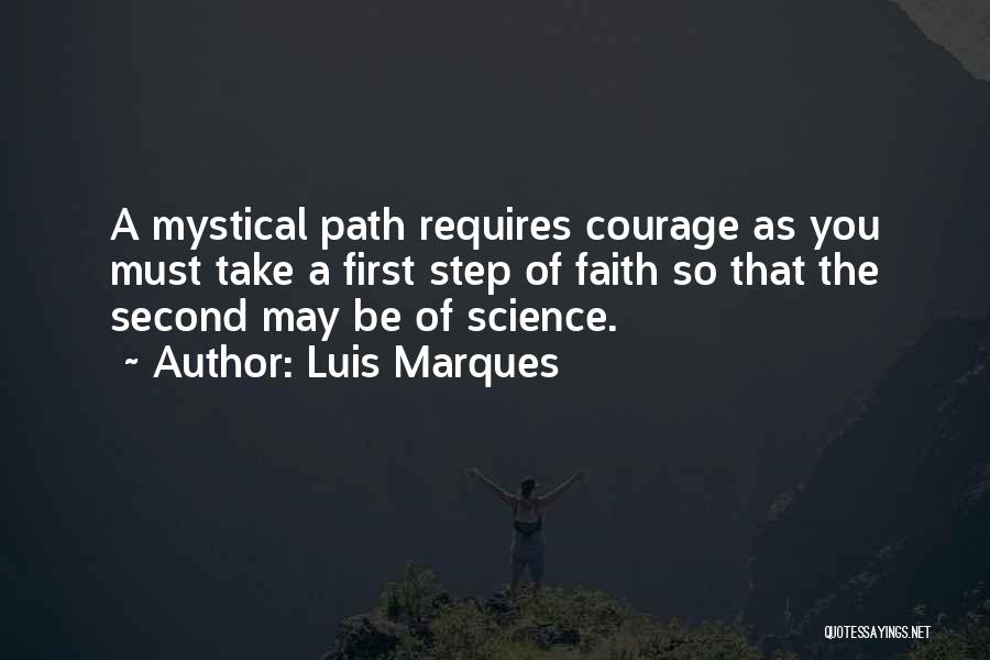 A Step Of Faith Quotes By Luis Marques