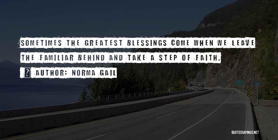 A Step Of Faith Quotes By Norma Gail