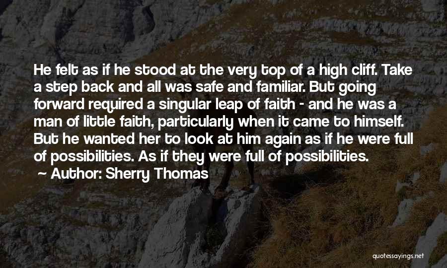 A Step Of Faith Quotes By Sherry Thomas