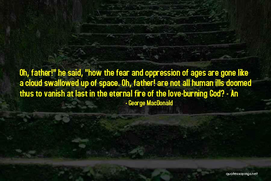 A Step Sister Quotes By George MacDonald A Step Sister Quotes By George MacDonald