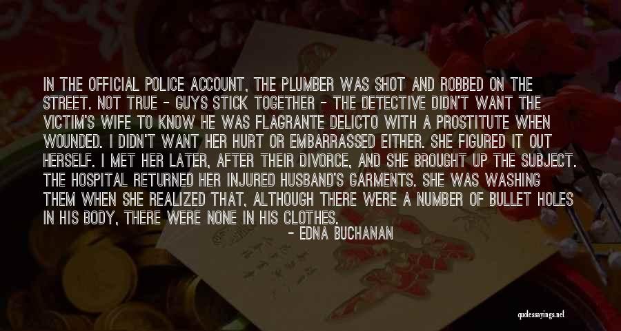 A Stick Quotes By Edna Buchanan A Stick Quotes By Edna Buchanan