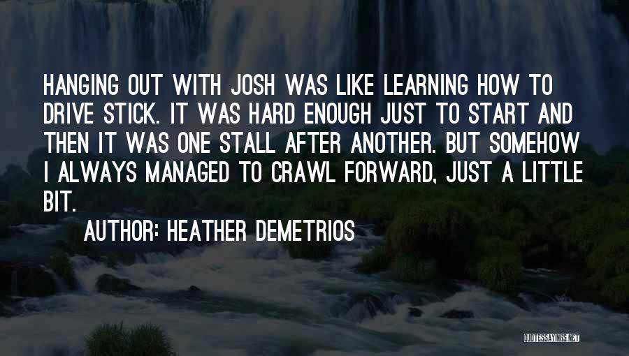 A Stick Quotes By Heather Demetrios