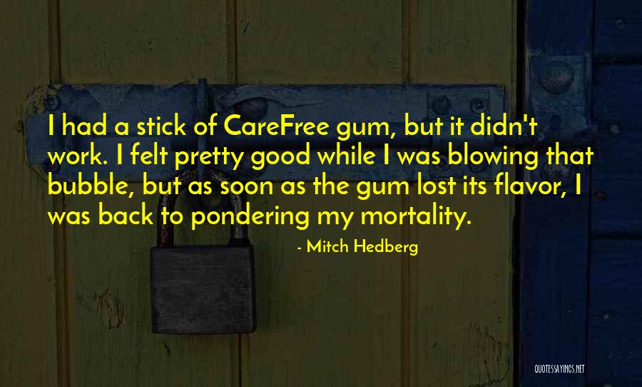 A Stick Quotes By Mitch Hedberg A Stick Quotes By Mitch Hedberg