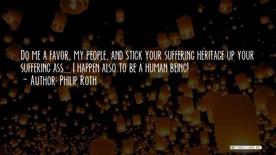 A Stick Quotes By Philip Roth