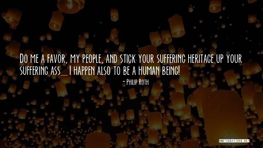 A Stick Quotes By Philip Roth A Stick Quotes By Philip Roth