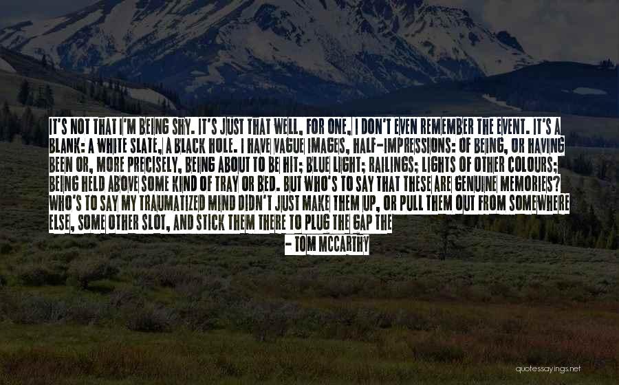 A Stick Quotes By Tom McCarthy A Stick Quotes By Tom McCarthy