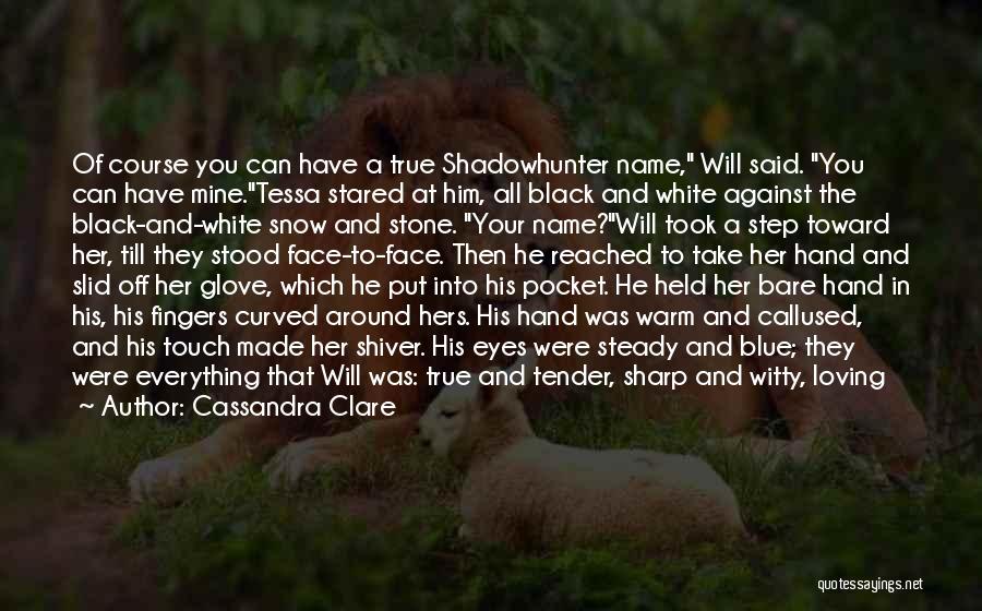 A Stone In My Hand Quotes By Cassandra Clare