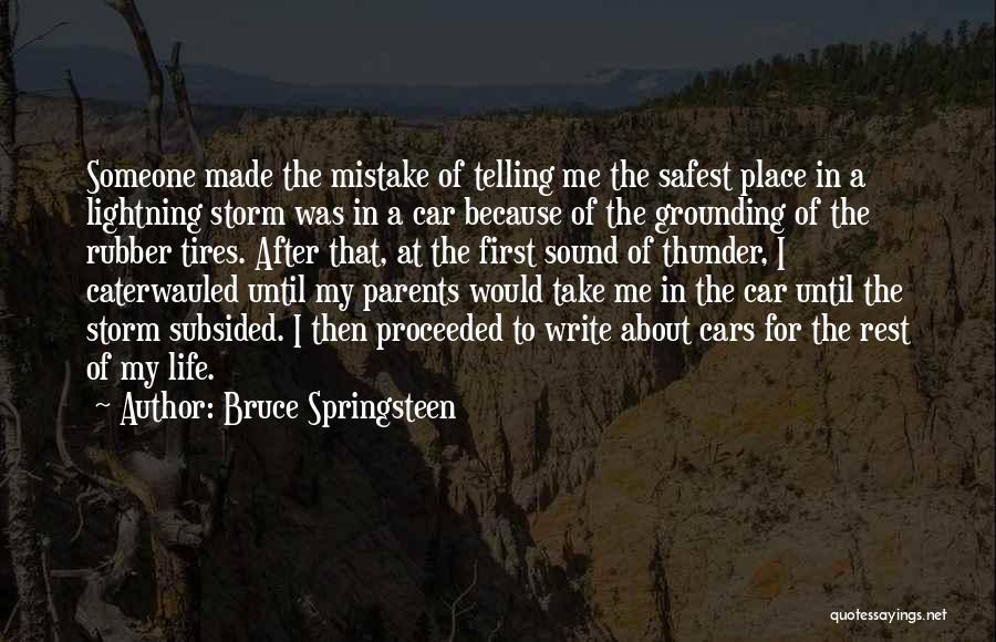 A Storm Quotes By Bruce Springsteen