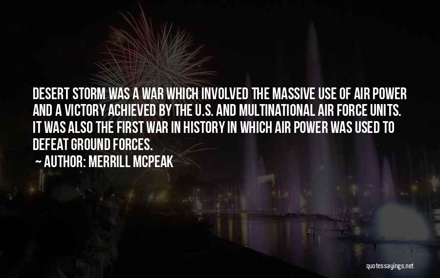 A Storm Quotes By Merrill McPeak