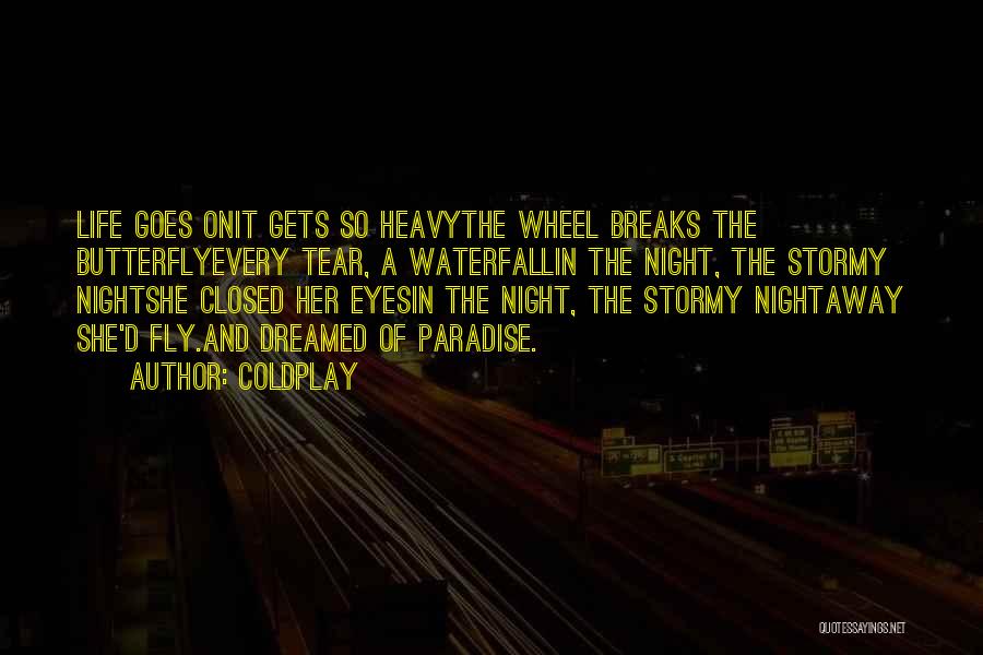 A Stormy Night Quotes By Coldplay
