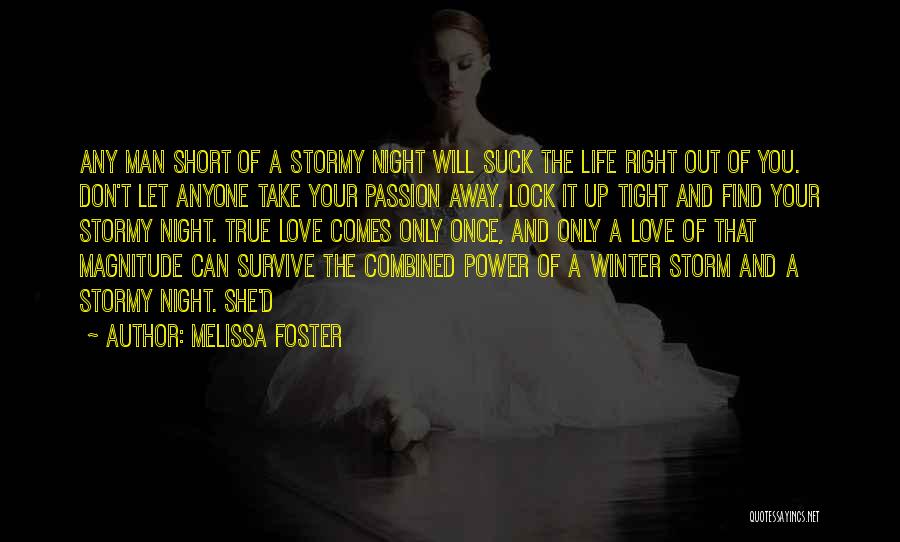 A Stormy Night Quotes By Melissa Foster