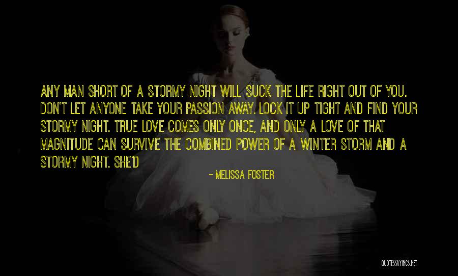 A Stormy Night Quotes By Melissa Foster