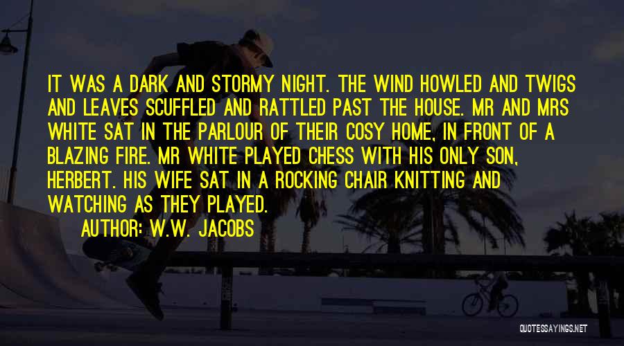 A Stormy Night Quotes By W.W. Jacobs