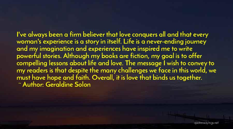 A Story Of Faith Hope And Love Quotes By Geraldine Solon