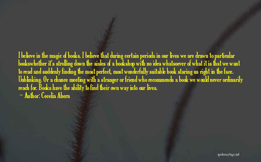 A Stranger Friend Quotes By Cecelia Ahern