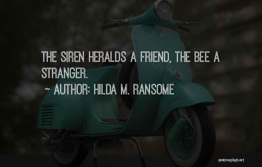 A Stranger Friend Quotes By Hilda M. Ransome