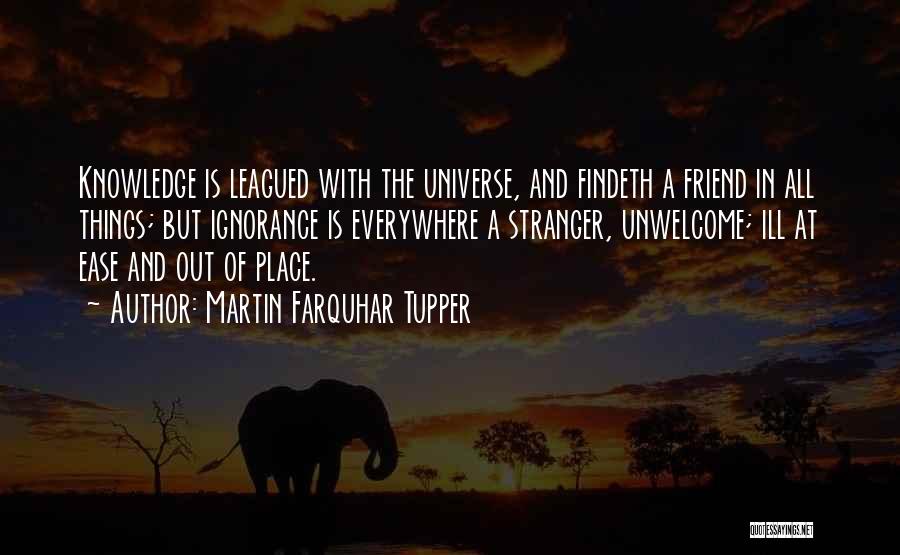A Stranger Friend Quotes By Martin Farquhar Tupper