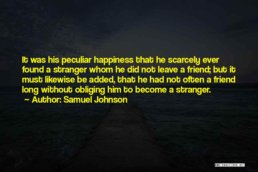 A Stranger Friend Quotes By Samuel Johnson