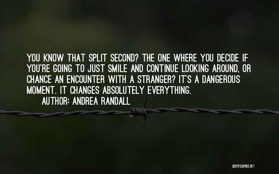 A Stranger Quotes By Andrea Randall