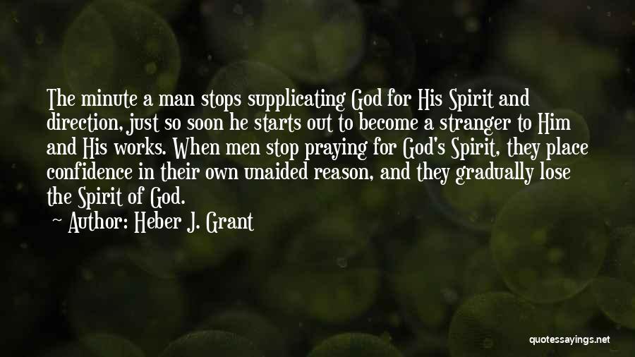 A Stranger Quotes By Heber J. Grant