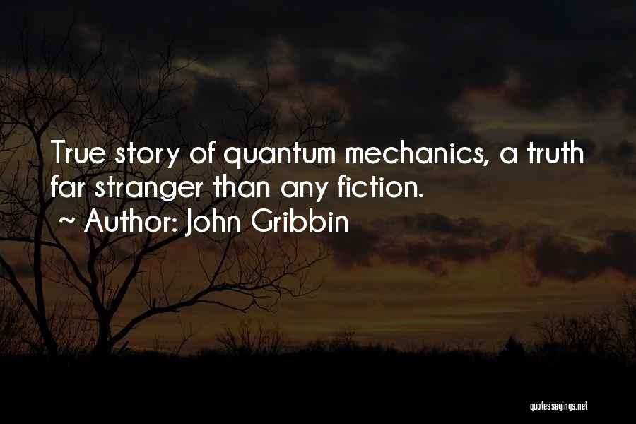 A Stranger Quotes By John Gribbin