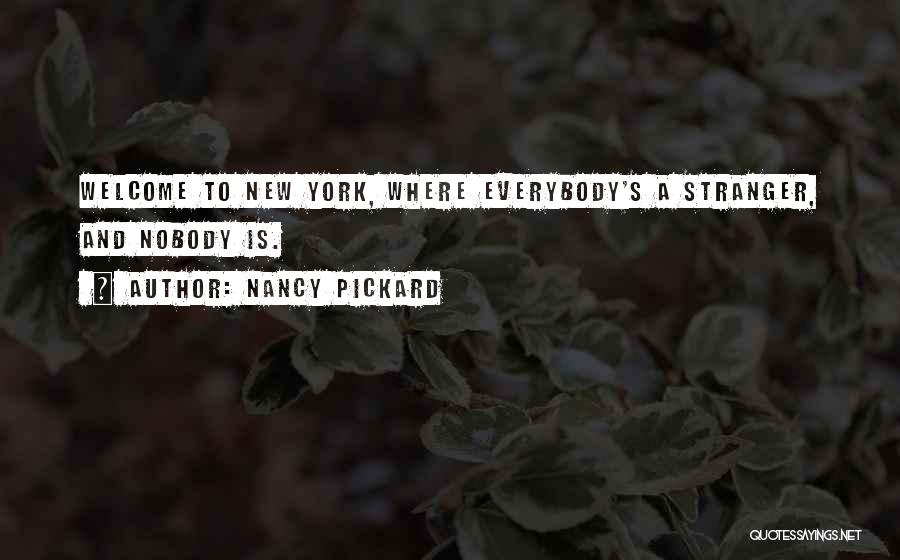 A Stranger Quotes By Nancy Pickard