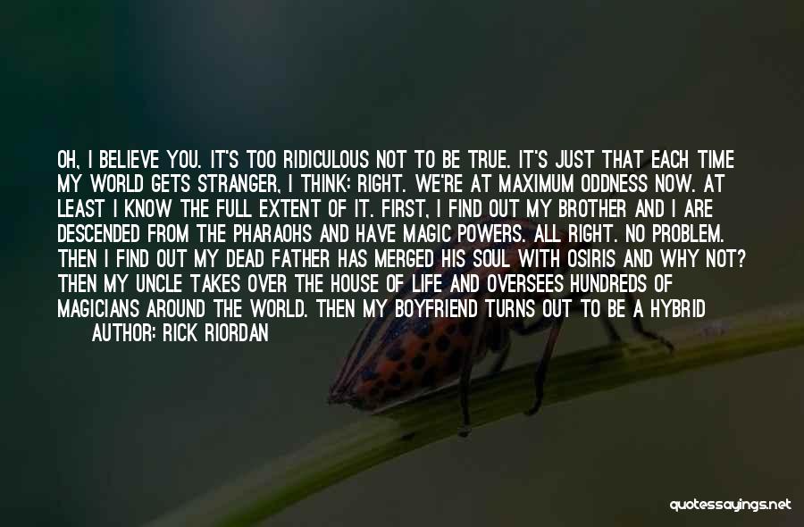 A Stranger Quotes By Rick Riordan