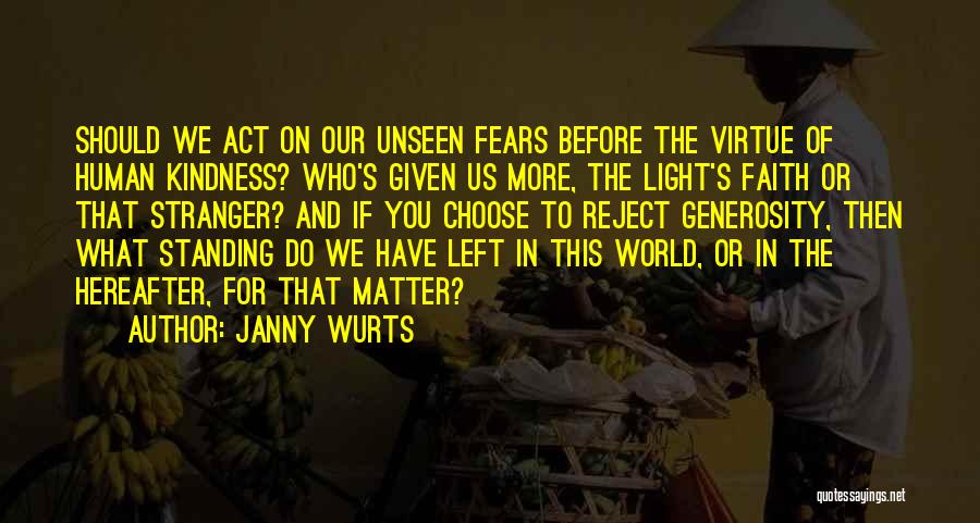 A Stranger's Kindness Quotes By Janny Wurts