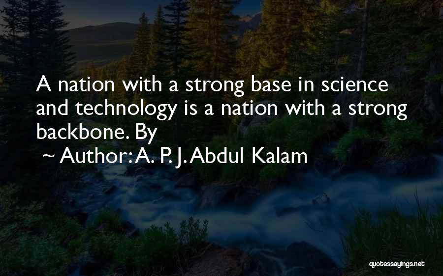 A Strong Backbone Quotes By A. P. J. Abdul Kalam