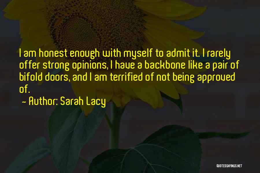 A Strong Backbone Quotes By Sarah Lacy