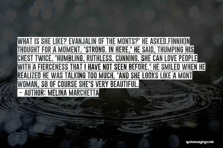 A Strong Beautiful Woman Quotes By Melina Marchetta