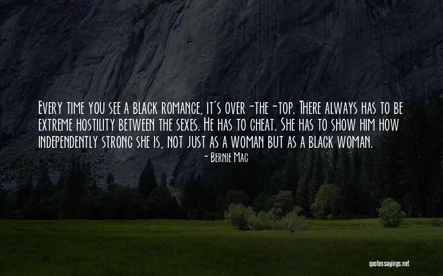 A Strong Black Woman Quotes By Bernie Mac A Strong Black Woman Quotes By Bernie Mac