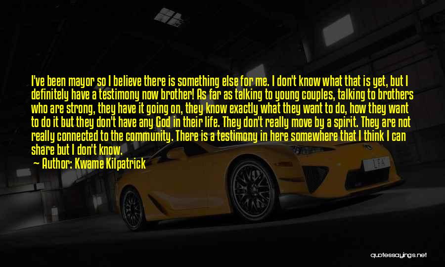 A Strong Couple Quotes By Kwame Kilpatrick